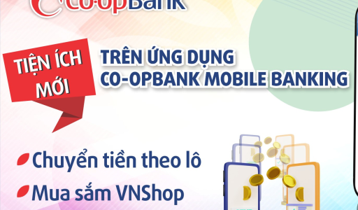 CO-OPBANK MOBILE BANKING – GIA TĂNG TRẢI NGHIỆM TỪ CÁC TIỆN ÍCH MỚI