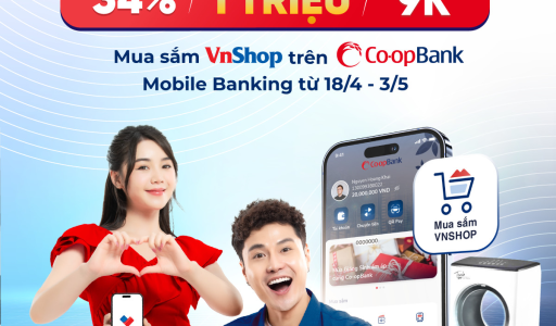 SALE LỄ CUỒNG NHIỆT: Khuyến mại tới 1 triệu đồng, giá sốc từ 9.000 đồng khi Mua sắm VNSHOP trên Co-opBank Mobile Banking