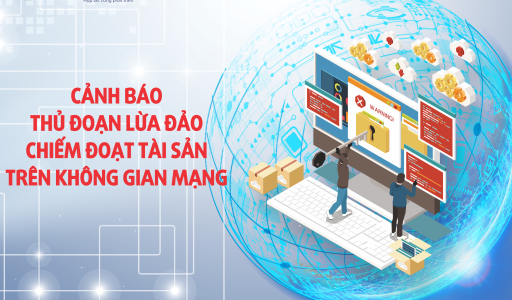 🆘 Cảnh báo thủ đoạn lừa đảo chiếm đoạt tài sản trên không gian mạng