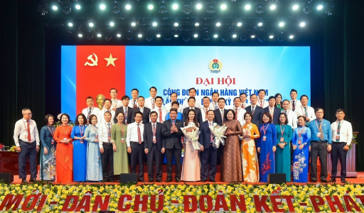 Đại hội Công đoàn Ngân hàng Việt Nam lần thứ VII: Đổi mới – Dân chủ – Đoàn kết – Phát triển