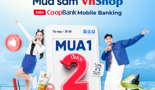 Bùng nổ tháng 10: “MUA 1 ĐƯỢC 2” tại Mua sắm VnShop trên Co-opBank Mobile Banking