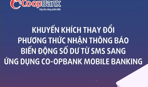 Điều chỉnh phí sms banking và khuyến nghị sử dụng dịch vụ tin nhắn trên ứng dụng Co-opbank mobile banking
