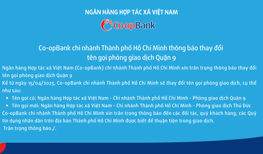 Co-opBank thông báo thay đổi tên gọi & địa điểm đặt phòng giao dịch Quận 9
