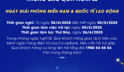 Co-opBank thông báo lịch nghỉ lễ Ngày Giải phóng Miền Nam và Quốc tế Lao động
