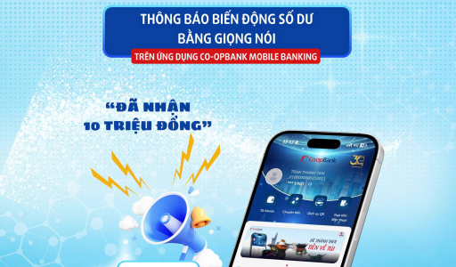 Voice OTT – Nhận thông báo giao dịch bằng giọng nói ngay trên Co-opBank Mobile Banking