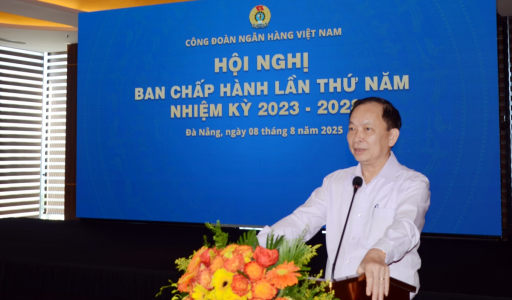 Hội nghị Ban Chấp hành Công đoàn Ngân hàng Việt Nam lần thứ 5, nhiệm kỳ 2023 – 2028
