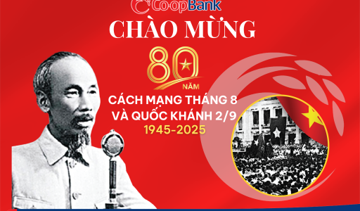 Tự hào 80 mùa thu độc lập – Co-opBank vững bước vươn xa dưới ngọn cờ Đảng