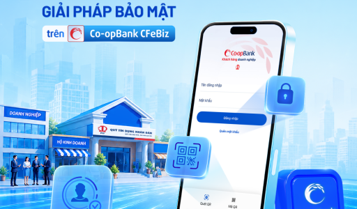 Co-opBank CFeBiz phiên bản mới: Bảo mật hơn, tiện lợi hơn