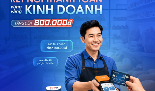 Co-opBank triển khai chương trình “Kết nối thanh toán – Vững vàng kinh doanh”: Nhiều ưu đãi hấp dẫn dành cho Hộ kinh doanh và Doanh nghiệp