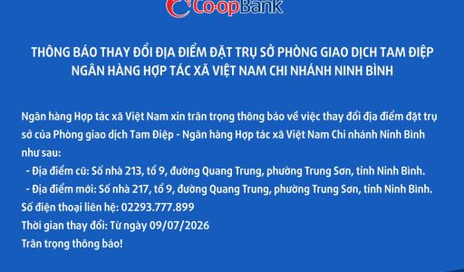 Thông báo thay đổi địa điểm đặt trụ sở Phòng giao dịch Tam Điệp – Co-opBank chi nhánh Ninh Bình