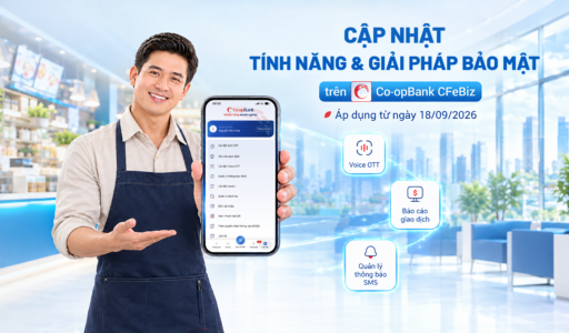 Co-opBank CFeBiz bổ sung tính năng mới, nâng cao tiện ích và an toàn bảo mật
