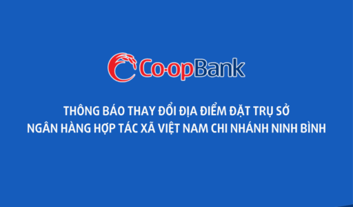 Thông báo thay đổi địa điểm đặt trụ sở Ngân hàng Hợp tác xã Việt Nam chi nhánh Ninh Bình